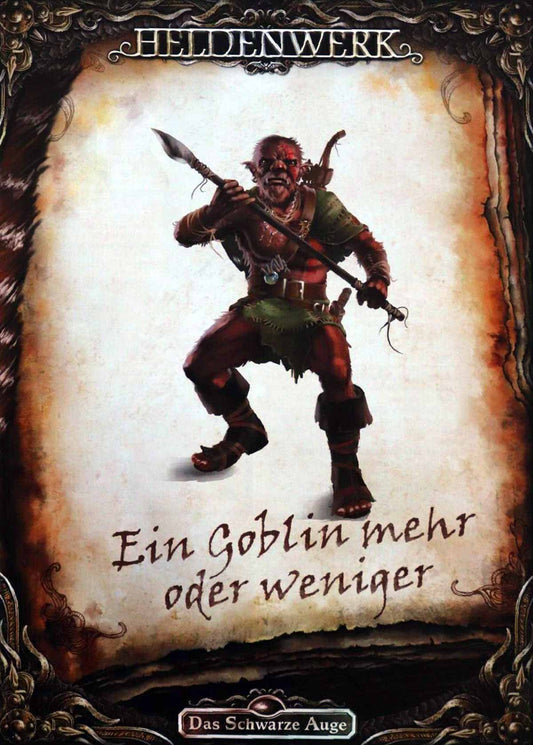 Das Schwarze Auge - Heldenwerk - Ein Goblin mehr oder weniger auf RPGMarket Publikation: Das Schwarze Auge - Heldenwerk - Ein Goblin mehr oder weniger